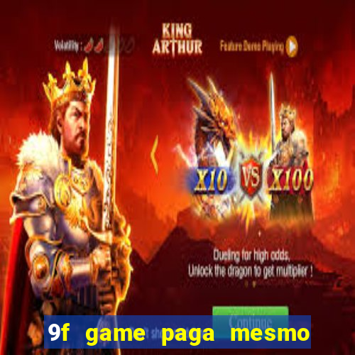 9f game paga mesmo os 100 reais